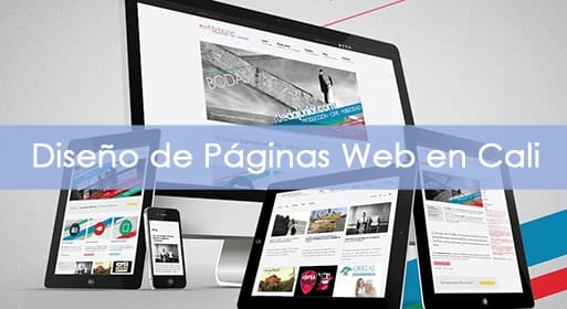 Diseño de Páginas Web en Cali: Potencia tu Negocio Digitalmente